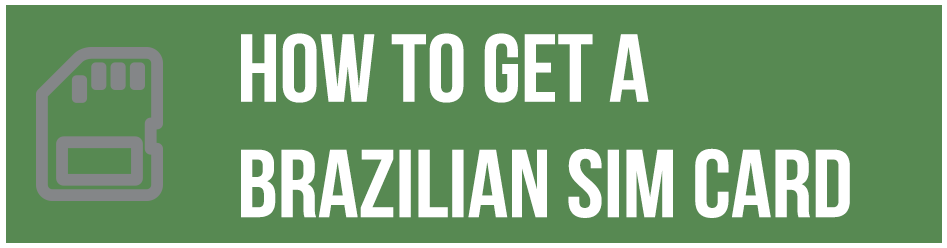 how-to-get-a-brazilian-sim-card